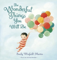 The Wonderful Things You Will Be - Emily Winfield Martin (Hardback) 06-08-2020 