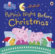 Peppa Pig  Peppa Pig: Peppa's Night Before Christmas - Peppa Pig (Paperback) 29-10-2020 