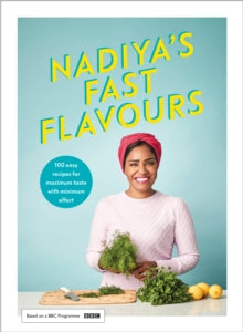 Nadiya's Fast Flavours - Nadiya Hussain (Hardback) 28-10-2021 