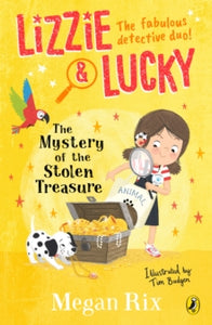 Lizzie and Lucky: The Mystery of the Stolen Treasure - Megan Rix (Paperback) 05-08-2021 