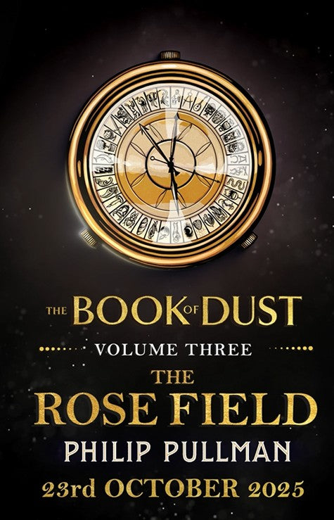 The Rose Field: The Book of Dust Volume Three - (Pre Order) Independent Edition - Philip Pullman (Hardback) 23-10-2025