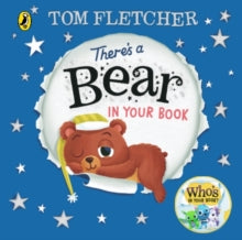 Who's in Your Book?  There's a Bear in Your Book: A soothing bedtime story from Tom Fletcher - Tom Fletcher (Board book) 11-01-2024 