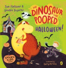 The Dinosaur that Pooped Halloween!: A spooky lift-the-flap adventure - Tom Fletcher; Dougie Poynter; Garry Parsons (Paperback) 15-09-2022 