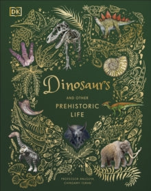 Dinosaurs and Other Prehistoric Life - Prof Anusuya Chinsamy-Turan (Hardback) 16-09-2021 