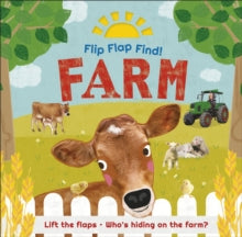 Flip Flap Find! Farm: Lift the flaps! Who's Hiding on the Farm? - DK (Board book) 24-01-2022 