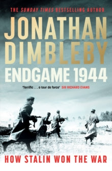 Endgame 1944: How Stalin Won The War - Jonathan Dimbleby (Hardback) 23-05-2024 