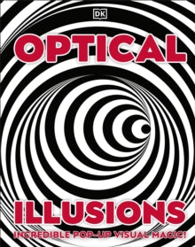 Optical Illusions: Incredible Pop-Up Visual Magic! - DK (Hardback) 13-01-2022 