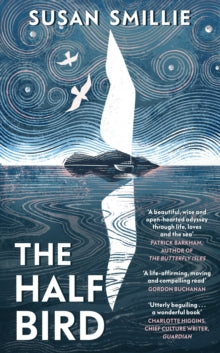 The Half Bird - Susan Smillie (Hardback) 21-03-2024 