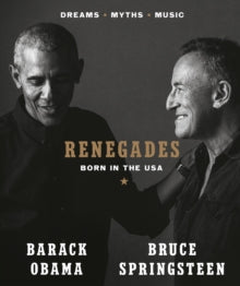 Renegades: Born in the USA - Barack Obama; Bruce Springsteen (Hardback) 26-10-2021 