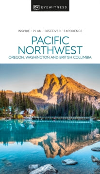 Travel Guide  DK Eyewitness Pacific Northwest - DK Eyewitness (Paperback) 26-05-2022 