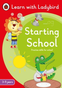 Learn with Ladybird  Starting School: A Learn with Ladybird Activity Book (3-5 years): Ideal for home learning (EYFS) - Ladybird (Paperback) 04-04-2024 