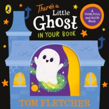 Who's in Your Book?  There's a Little Ghost in Your Book - Tom Fletcher (Board book) 11-09-2025 