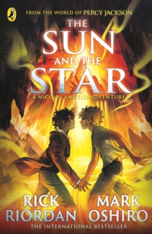 From the World of Percy Jackson: The Sun and the Star (The Nico Di Angelo Adventures) - Rick Riordan; Mark Oshiro (Paperback) 11-04-2024 