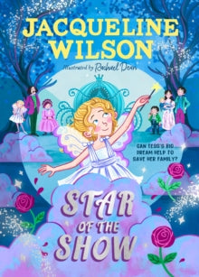 Star of the Show - Jacqueline Wilson; Rachael Dean (Hardback) 15-08-2024 