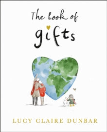 The Book of Gifts - Lucy Claire Dunbar (Hardback) 14-11-2024 