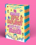 Lottie Brooks  The Seriously Epic Holiday of Lottie Brooks - (Pre Order) Signed Independent Edition with sprayed edge - Katie Kirby (Hardback) 09-04-2026