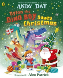 Dylan the Dino Boy Saves Christmas - Andy Day; Alex Patrick (Paperback) 02-10-2025 