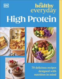 Healthy Everyday High Protein - DK (Paperback) 11-09-2025 