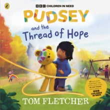 Pudsey and the Thread of Hope - Tom Fletcher; Joris Bergmans (Paperback) 06-11-2025 