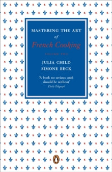 Mastering the Art of French Cooking, Vol.2 - Julia Child; Simone Beck (Paperback) 24-11-2011 