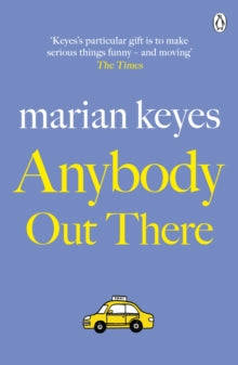 Anybody Out There: From the No. 1 bestselling author of Grown Ups - Marian Keyes (Paperback) 02-08-2012 Winner of British Book Awards Sainsbury's Popular Fiction Award.