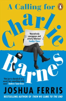 A Calling for Charlie Barnes - Joshua Ferris (Paperback) 10-03-2022 