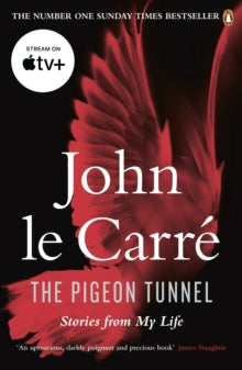 The Pigeon Tunnel: Stories from My Life - John le Carre (Paperback) 04-05-2017 