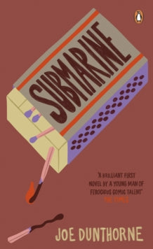 Penguin Essentials  Submarine - Joe Dunthorne (Paperback) 06-06-2019 Short-listed for Bollinger Everyman Wodehouse Prize. Long-listed for Desmond Elliott Prize.