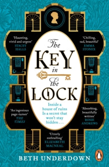 The Key In The Lock: A haunting historical mystery steeped in explosive secrets and lost love - Beth Underdown (Paperback) 02-02-2023 