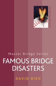 Master Bridge  Famous Bridge Disasters - David Bird (Paperback) 13-09-2012 