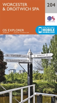 OS Explorer Map 204 Worcester and Droitwich Spa - Ordnance Survey (Sheet map, folded) 16-09-2015 
