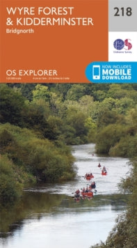 OS Explorer Map 218 Kidderminster and Wyre Forest - Ordnance Survey (Sheet map, folded) 16-09-2015 