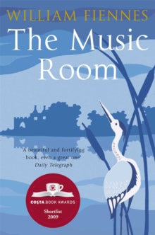 The Music Room - William Fiennes (Paperback) 05-03-2010 Short-listed for Costa Biography Award 2010 (UK) and Duff Cooper Prize 2010 (UK).