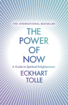 The Power of Now  The Power of Now: (20th Anniversary Edition) - Eckhart Tolle (Paperback) 01-02-2001 