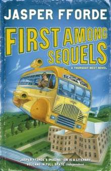 Thursday Next  First Among Sequels: Thursday Next Book 5 - Jasper Fforde (Paperback) 24-07-2008 