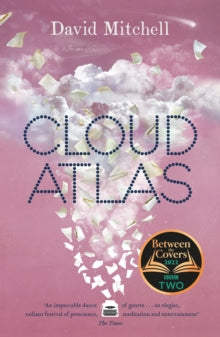 Cloud Atlas - David Mitchell (Paperback) 21-02-2005 Winner of British Book Awards: Literary Fiction Award 2005 and British Book Awards: Best Read of the Year 2005. Short-listed for Man Booker Prize for Fiction 2004.