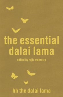 The Essential Dalai Lama - The Dalai Lama; Edited By Rajiv Mehrotra; Howard C. Cutler (Paperback) 14-12-2006 