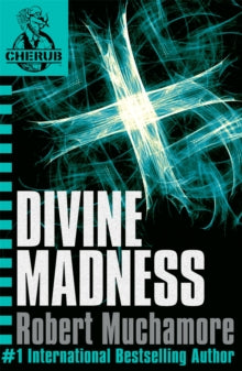 CHERUB  CHERUB: Divine Madness: Book 5 - Robert Muchamore (Paperback) 06-04-2006 