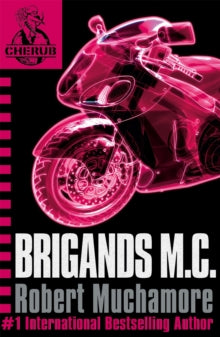 CHERUB  CHERUB: Brigands M.C.: Book 11 - Robert Muchamore (Paperback) 06-05-2010 