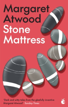 Stone Mattress: Nine Wicked Tales - Margaret Atwood (Paperback) 24-09-2015 