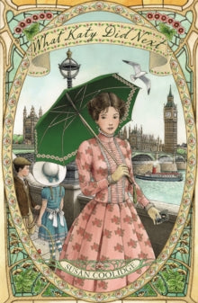 Virago Modern Classics  What Katy Did Next - Susan Coolidge (Paperback) 02-11-2017 