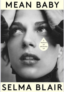 Mean Baby: A Memoir of Growing Up - Selma Blair (Hardback) 19-05-2022 