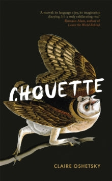 Chouette - Claire Oshetsky (Hardback) 04-11-2021 