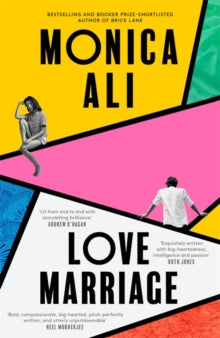 Love Marriage: 'Exquisitely written with big heartedness, intelligence and passion' Ruth Jones - Monica Ali (Hardback) 03-02-2022 