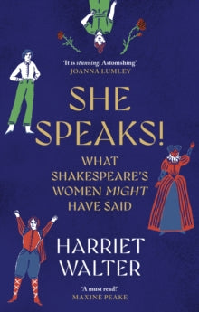 She Speaks!: What Shakespeare's Women Might Have Said - Harriet Walter (Paperback) 02-10-2025 