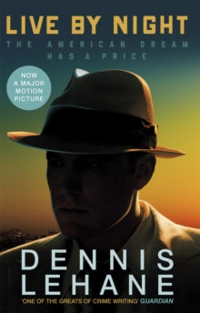 Live by Night - Dennis Lehane (Paperback) 13-12-2016 Short-listed for Edgar Awards 2013 (UK).