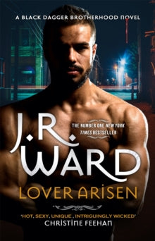 Black Dagger Brotherhood Series  Lover Arisen - J. R. Ward (Hardback) 07-04-2022 
