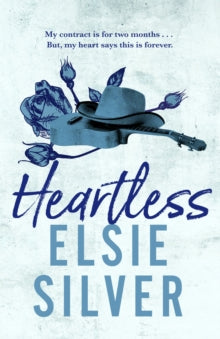 Chestnut Springs  Heartless: The perfect small-town, single dad romance from the Sunday Times bestselling author of Wild Love ! - Elsie Silver (Paperback) 06-04-2023 