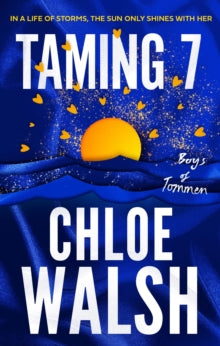 The Boys of Tommen  Taming 7: Epic, emotional and addictive romance from the TikTok phenomenon - Chloe Walsh (Paperback) 16-04-2024 