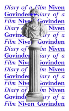Diary of a Film - Niven Govinden (Hardback) 18-02-2021 